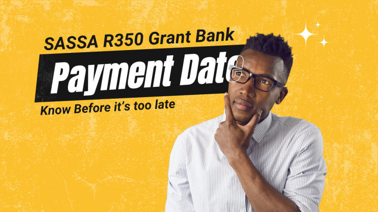 SASSA R350 Grant Bank Payment Date [Save Now]