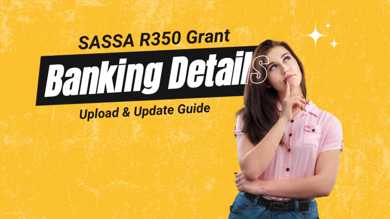 SASSA R350 Grant Banking Details [Upload & Update]