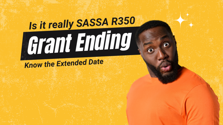 SASSA R350 Grant Ending: Know the Extended Date