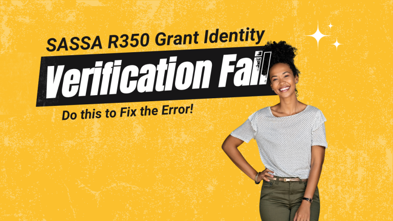 SASSA R350 Grant Identity Verification Failed [Fix it]