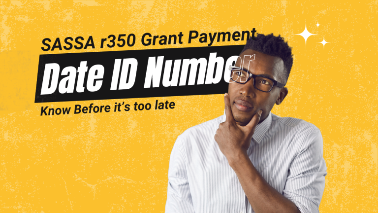 SASSA R350 Grant Payment Date ID Number [Quick]