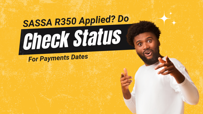 SASSA R350 Grant Status Check [Get Payment Dates]