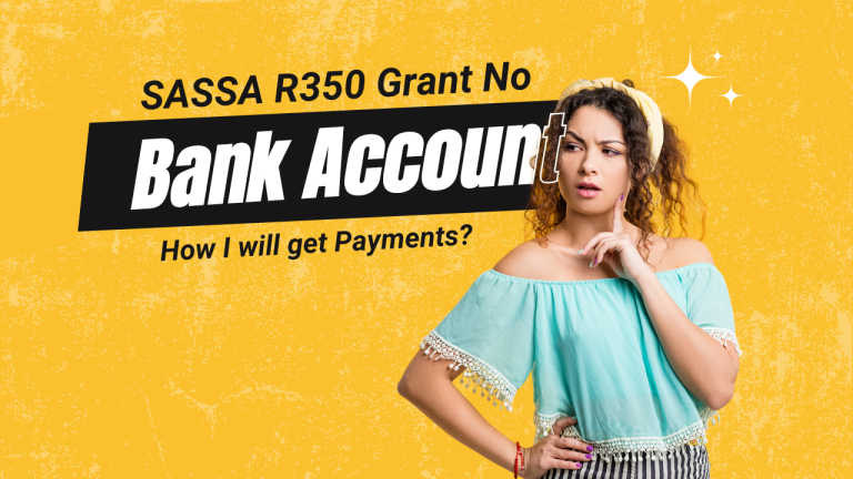 SASSA R350 Grant No Bank Account [Other Methods]