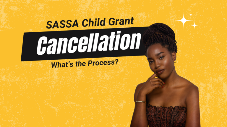 SASSA Child Grant Cancellation [Follow Guide]