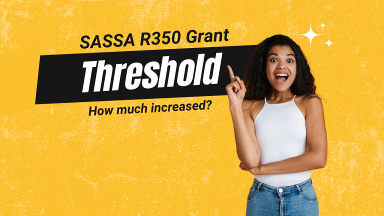 SASSA R350 Threshold [Increased From R350 to R624]