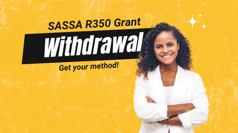 SASSA R350 Withdrawal [Know all Methods]