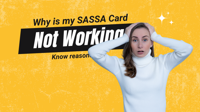 Why is my SASSA Card not Working? [Fix it]