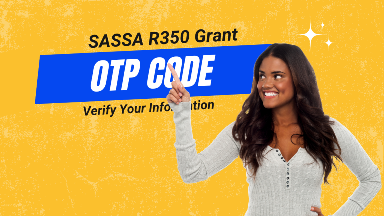 SASSA OTP Code [Guide to Remember]